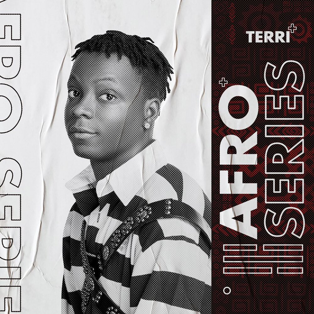 Terri Delivers Refreshing Sounds With Debut Project "Afro Series"