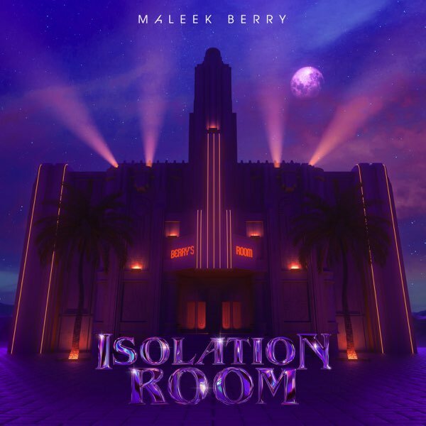 Maleek Berry Drops New Project "Isolation Room"