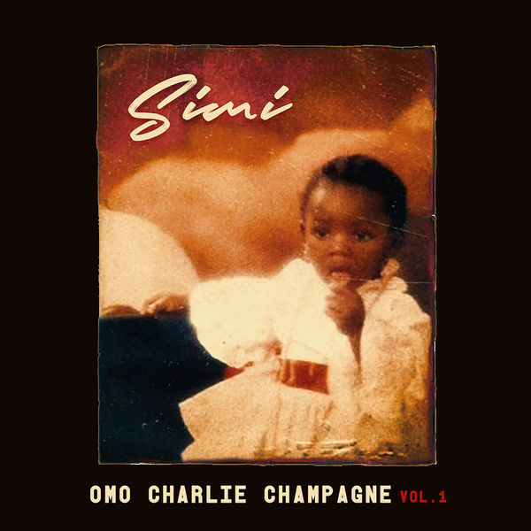 simi-omo-charlie-champagne-vol-1-topnaijang.jpg